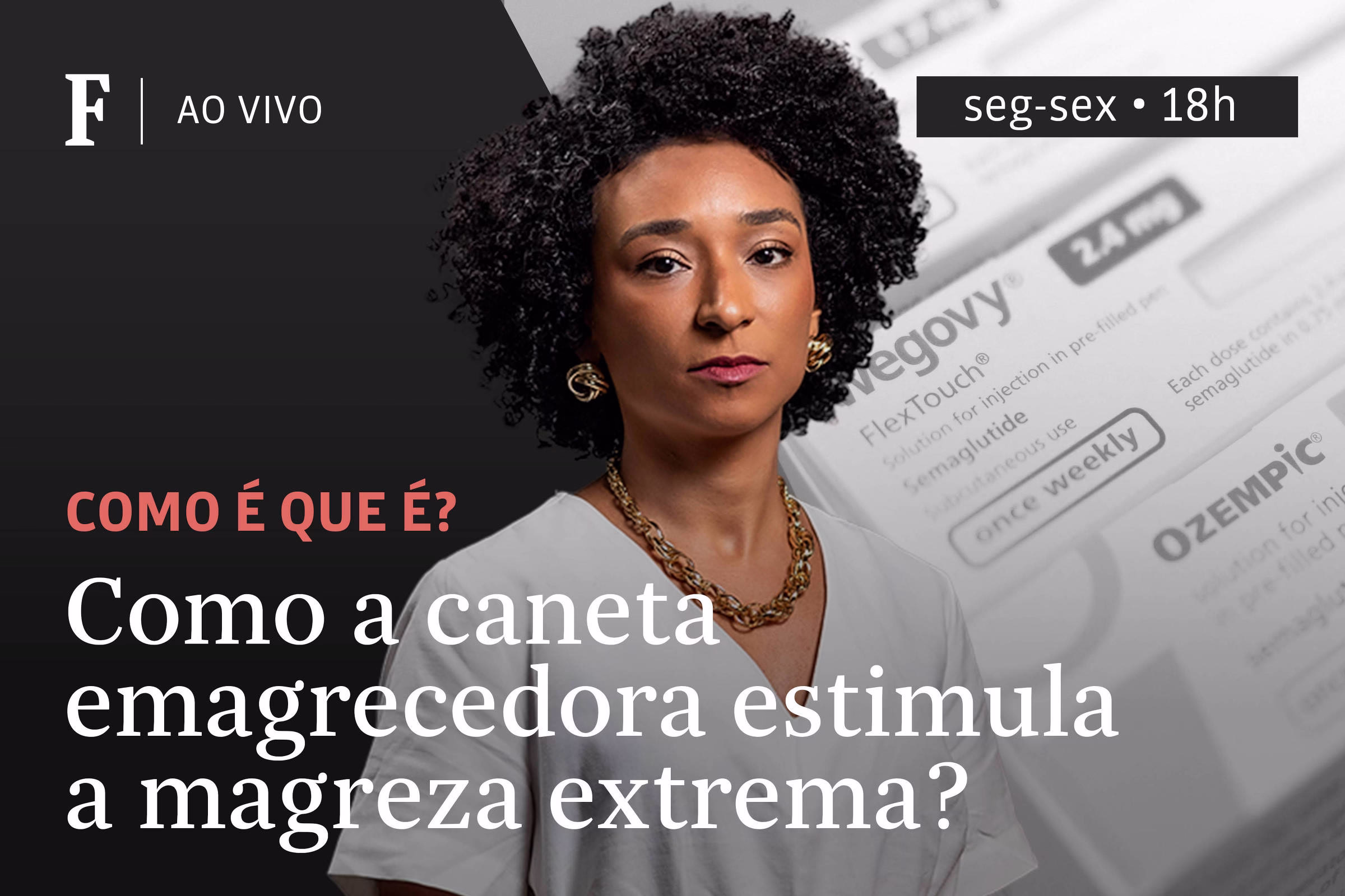 Como A Caneta Emagrecedora Estimula A Magreza Extrema? - 02/07/2025 - Tv Folha
