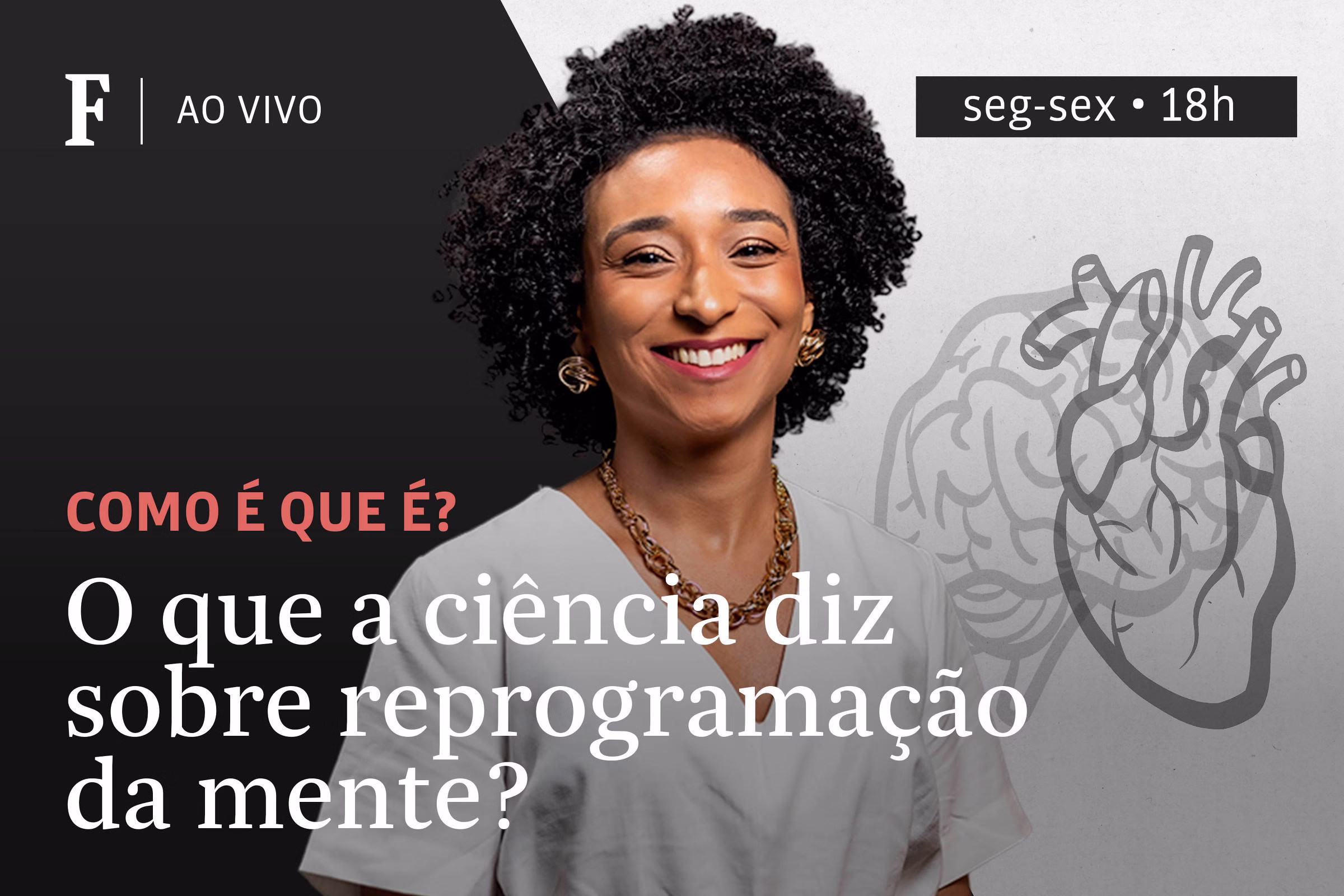 O Que A Ciência Diz Sobre Reprogramação Da Mente? - 26/09/2025 - Tv Folha
