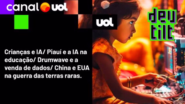 Idade Certa Para Ia; China Estuda Na Escola Do Piauí; Lucrando Com Dados; China Vem Para Guerra Tech - 04/11/2025